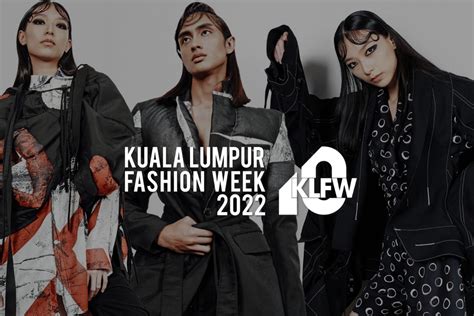 The Kuala Lumpur Fashion Week: A Runway To Reconnect With Malaysian Identity and Global Trends