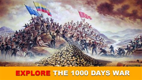 The Thousand Days War: A Bloody Struggle for Power and Progress